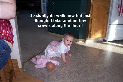 Abi crawling, although she can walk now
